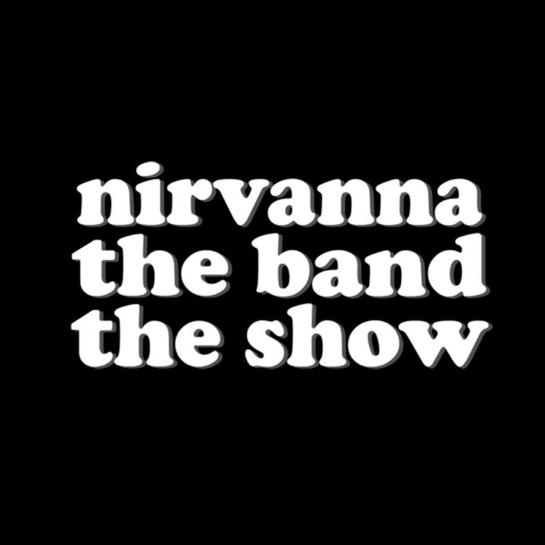 WE... are Nirvanna The Band.