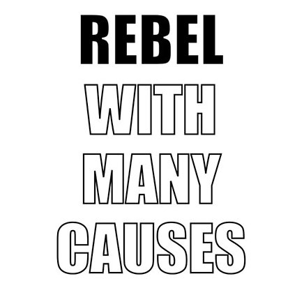 Rebel with many causes.    suivi réciproque