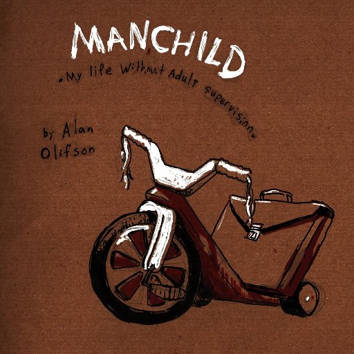 Husband. Father. Fairly incompetent. Author of ManChild: My Life without Adult Supervision.