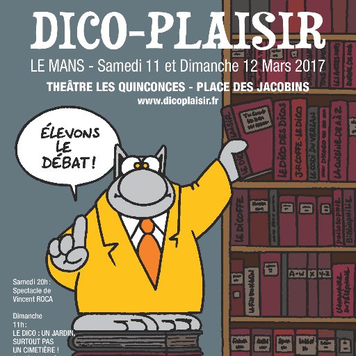 Dico Plaisir est le premier salon national des amoureux du dictionnaire qui se déroulera les 11 et 12 mars 2017 au Mans. Contact : informations@dicoplaisir.fr