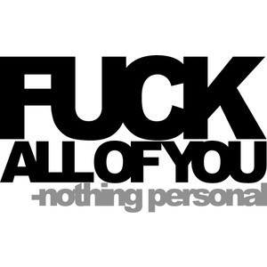 FUCKYOFEELINGS2's profile picture. SHITTIN ON EVERYBODY!!!!! NOTHING PERSONAL