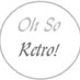 Oh So Retro! (@ohsoretro1) Twitter profile photo Oh So Retro! (@ohsoretro1) Twitter profile photo