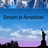Dream In American