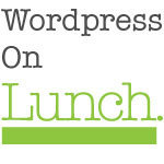 WordPressLunch's profile picture. WordPressOnLunch keeps you posted on all Wordpress reviews and quick tips written on Lunch.