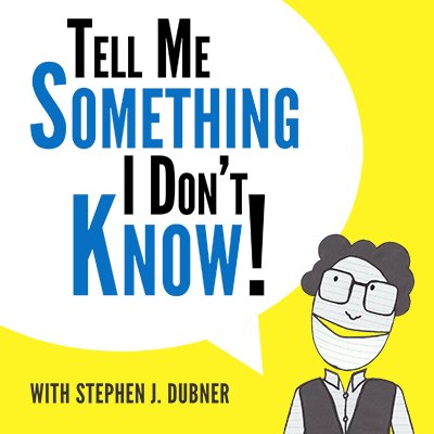 Tell Me Something I Don't Know is a podcast hosted by Stephen J. Dubner. Journalism wrapped in a game-show package. https://t.co/fq2mdonPtU