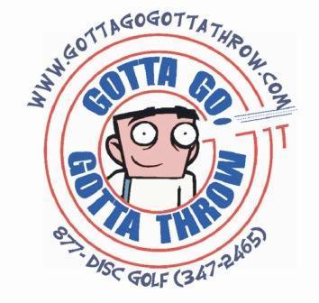 CharMajeski's profile picture. Gotta Go Gotta Throw is your one-stop shop for all things disc golf!  http://t.co/rZUObgeSfS
877-347-2465