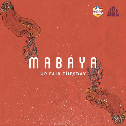 Mabaya: UP Fair Tuesday 2017 | February 14, 2017 | UP Sunken Garden | Brought to you by the @USCUPDiliman