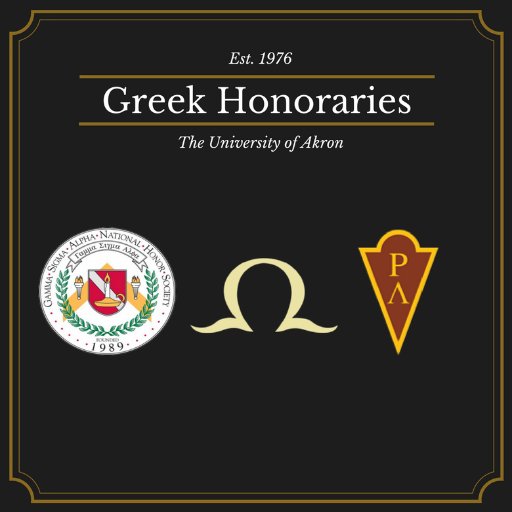 The University of Akron Greek Honoraries: Order of Omega, Rho Lambda, and Gamma Sigma Alpha