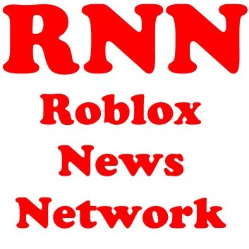 Roblox News Network Rnnoffical Twitter - roblox news picture