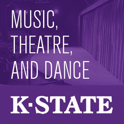 The School of Music, Theatre, and Dance at Kansas State University