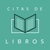 Citas De Libros (@librosencitas) Twitter profile photo Citas De Libros (@librosencitas) Twitter profile photo