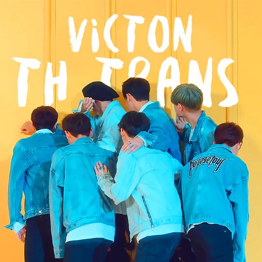 VICTON TH TRANS ❥ KOR - TH ★ 170205~ing | TAKE OUT WITH FULL CREDIT & DO NOT COPY