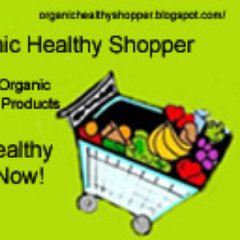 Organic Healthy Shopper  Featuring 