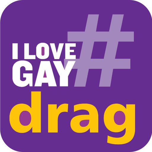 #ILoveGay Drag 👠