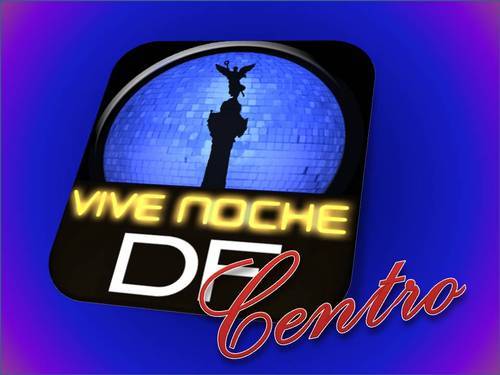 Información, promociones y recomendaciones de lugares en la vida nocturna de Centro del DF.