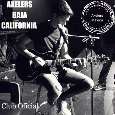 Club OFICIAL de Axelers en Baja California #Ensenada.  ||54❤ de Axel|| ||•Axel nos siguio él 16/Junio/2016•||  
Sede AxelersMX @AxelMuniz_music