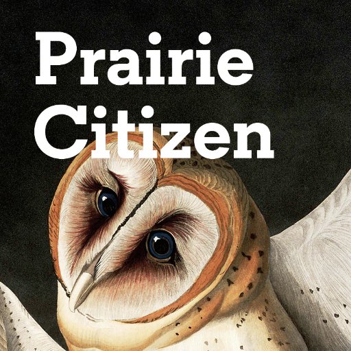 Prairie Citizen is a forum of ideas about nature, community, and life in the grasslands