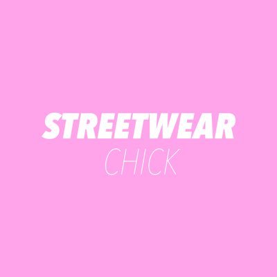 STREETWEARCHICK