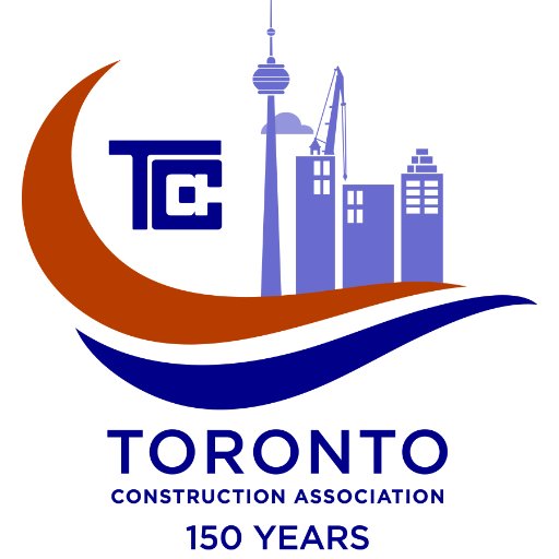 Toronto Construction Association - Proudly Supporting Members for over 150 years