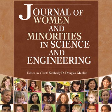 Journal of Women and Minorities in Science and Engineering