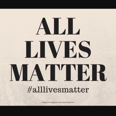 AllLivesMatterc's profile picture. This page is about equality for all. All lives do matter. And I'll be showing you how.
