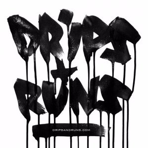 DripsAndRuns