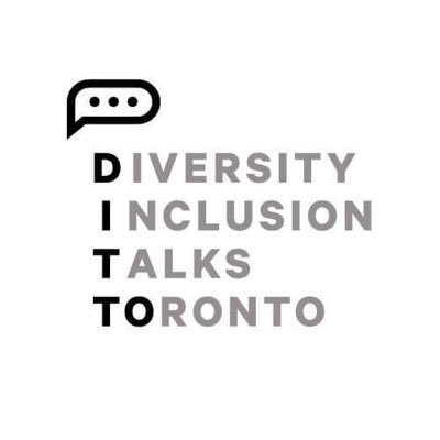 Diversity and Inclusion Talks Toronto.  A series of events and thought provoking conversations.