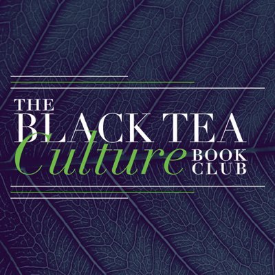 BlackTeaCulture's profile picture. Jumpstarting conversations on literature, The Black Tea Culture Book Club blends the love of reading with the work of classic & contemporary Black writers.