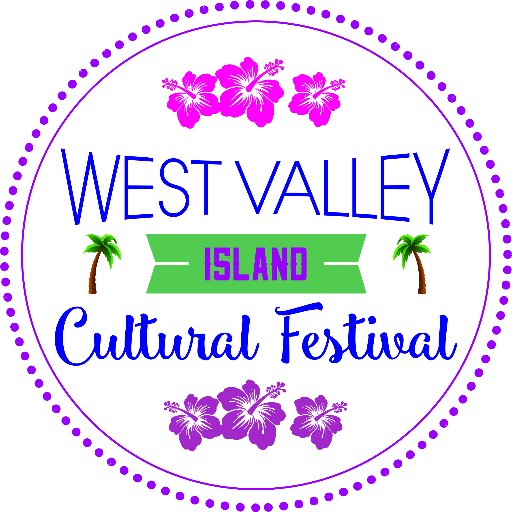 The West Valley Island Cultural Festival celebrates island dances: music,dance performances; workshops for music, dance, and lectures.