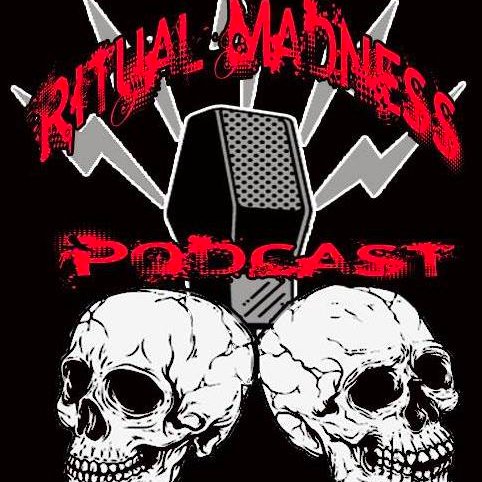 Ritual madness podcast, here to support the underground.... Music, interviews, and much much more!