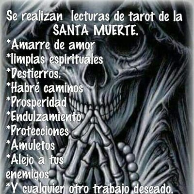 LECTURAS DEL TAROT A DISTANCIA DE NUESTRA SANTA MUERTE , AMARRES DE AMOR ,SACAR MALEFICIOS ETC .......