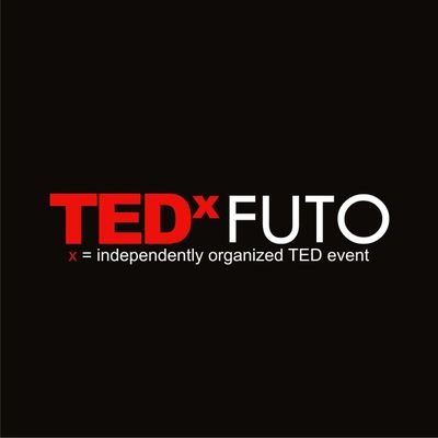 Time has come for us to explore our new discoveries; to bath in a new Sun
This is The Ultimate #TEDx Experience
This is #TEDxFUTO_Experience
#TEDxFUTO