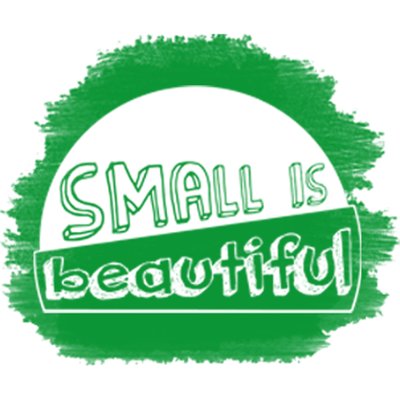 SMALL IS BEAUTIFUL