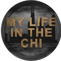 My Life In The CHI(@mylifeinthechi) 's Twitter Profile Photo