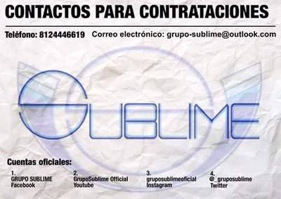 Genero: Cumbia. Norteño.
Sencillos lanzados en Youtube (GrupoSublime Official): Si lo quieres (cover), No que no (cover), Cuando estoy contigo (inédita) ..