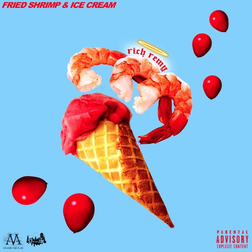 Rich Remy 5️⃣7️⃣Z0️⃣E Fried shrimp and ice cream available on Apple music spotfy goodle play tidal 🔥💥❗️🎵🎶🎤 🚀✈️