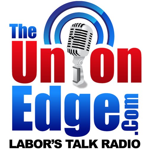 The Union Edge, Labor's Talk Radio; get the podcast on iTunes or at http://t.co/lebsLrCSjH