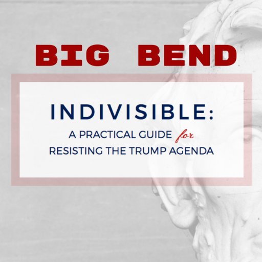 Big Bend Region of Texas (TX-23) Resisting the Trump Agenda