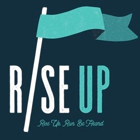 Rise up. Run. Be heard.

07.01.2017