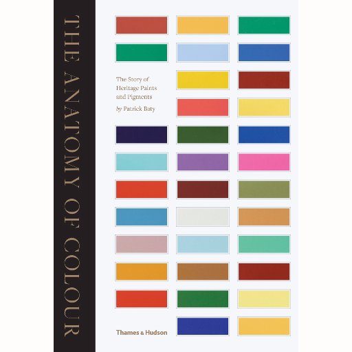 Anatomy of Colour. A book on colour in the decoration of buildings 1660-1960 written by Patrick Baty & published by Thames & Hudson.