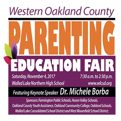 The 2017 Western Oakland County Parenting Education Fair will be Saturday, November 4, 2017, at the Walled Lake Northern High School