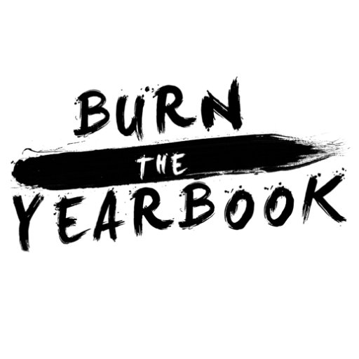 Burn The Yearbook