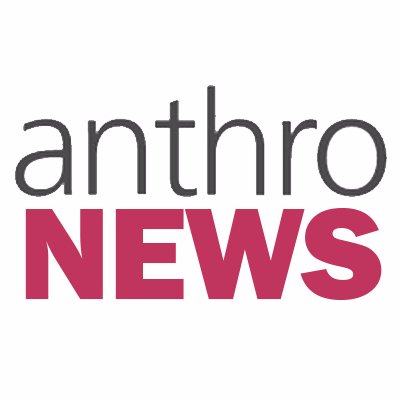 Anthropology News is the award-winning member magazine of the American Anthropological Association (@AmericanAnthro).