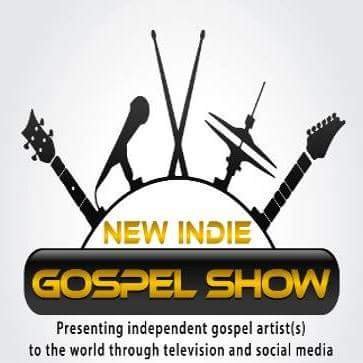 New Indie Gospel Show: Presenting independent gospel artist to the world through television and social media.