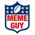 NFLmemeGuy (@nflmemeguy) Twitter profile photo NFLmemeGuy (@nflmemeguy) Twitter profile photo