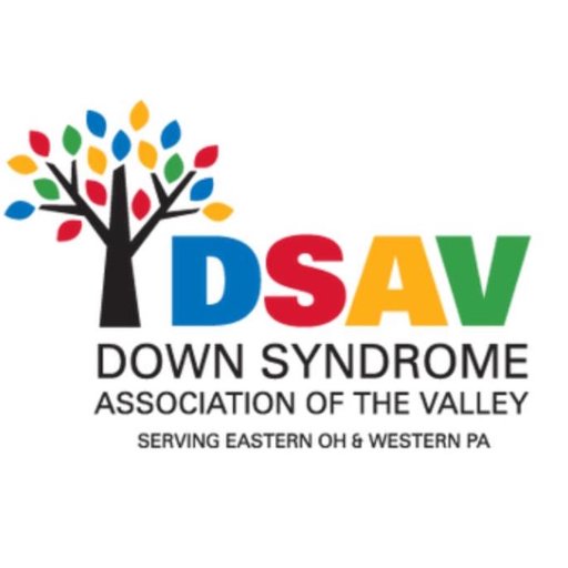 The Down Syndrome Association of the Valley: Advocacy, education & opportunity for people w/ Down syndrome, their families & communities Eastern OH & Western PA