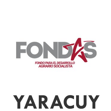 Fondo para el Desarrollo Agrario Socialista en el estado Yaracuy. Una institución nacida en Revolución, gracias al Comandante Supremo Hugo Rafael Chávez Frías