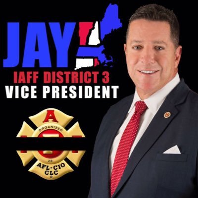 John 'Jay' Colbert is the District 3 Vice President of the International Association of Fire Fighters (IAFF) representing ME, NH, VT, MA, RI, & CT.