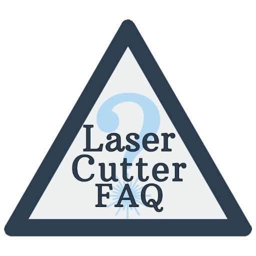 Laser Cutter FAQ
