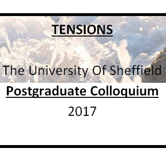 6 June 2017, Uni of Sheffield. The Postgraduate Colloquium welcomes papers exploring the theme of 